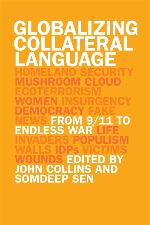 Globalizing Collateral Language: From 9/11 to Endless War (Paperback)