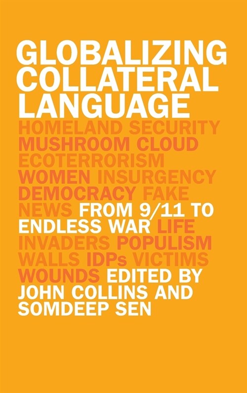 Globalizing Collateral Language: From 9/11 to Endless War (Hardcover)