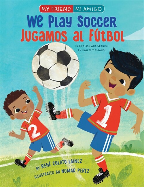 We Play Soccer / Jugamos Al F?bol (Hardcover)