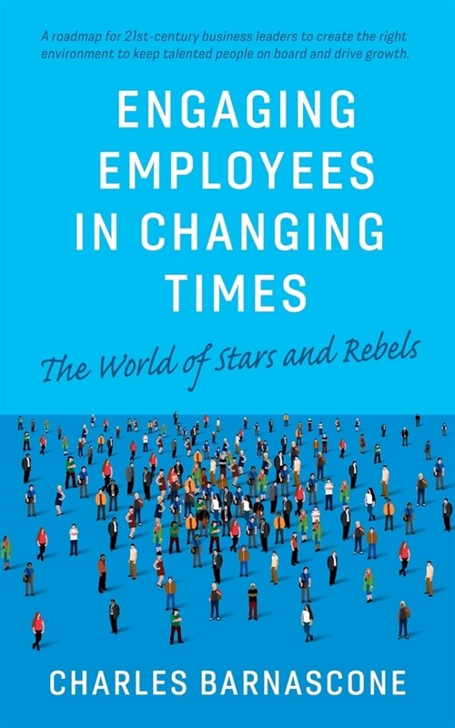 Engaging Employees in Changing Times (Paperback)