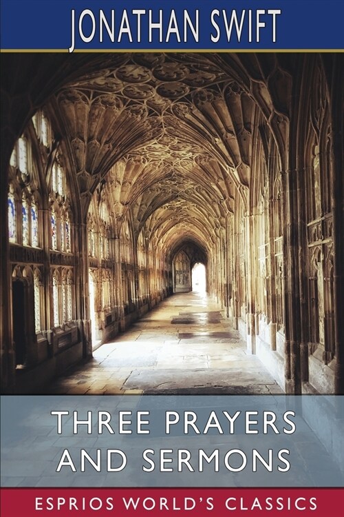 Three Prayers and Sermons (Esprios Classics) (Paperback)