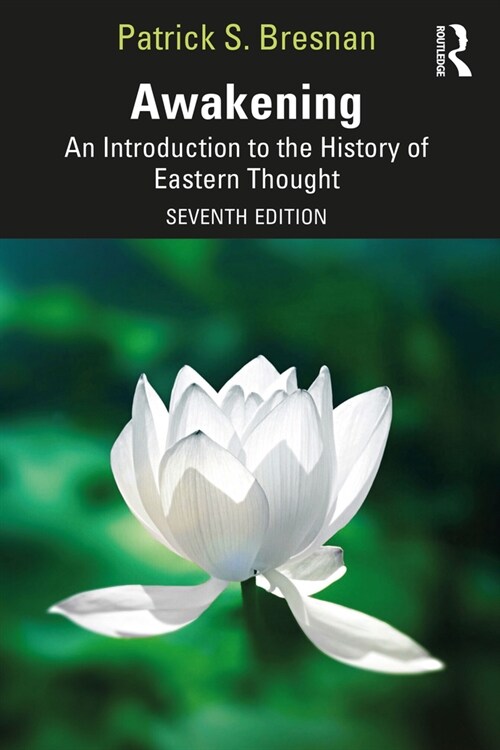 Awakening : An Introduction to the History of Eastern Thought (Paperback, 7 ed)