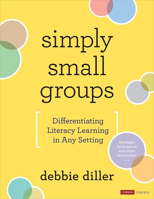 Simply Small Groups: Differentiating Literacy Learning in Any Setting (Paperback)