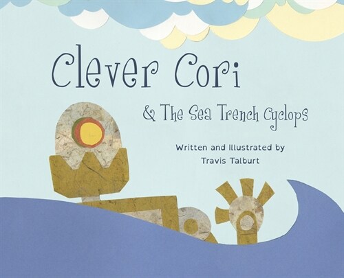 Clever Cori & The Sea Trench Cyclops (Hardcover)