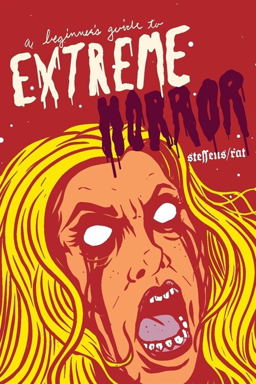 A Beginners Guide to Extreme Horror (Paperback)