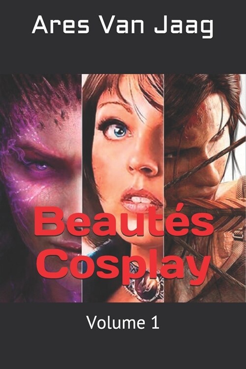 Beaut? Cosplay: Volume 1 (Paperback)