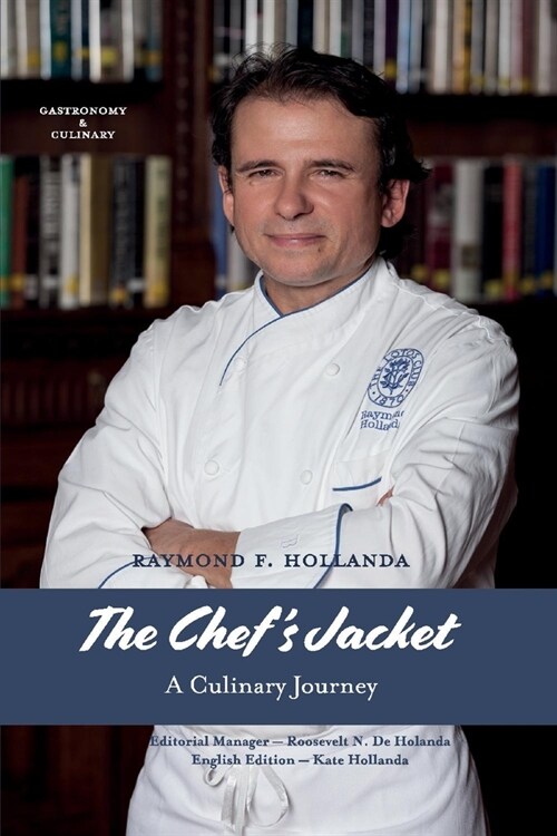 The Chefs Jacket: A Culinary Journey (Paperback)
