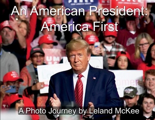 An American President: America First (Paperback)