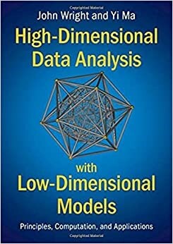 High-Dimensional Data Analysis with Low-Dimensional Models : Principles, Computation, and Applications (Hardcover)