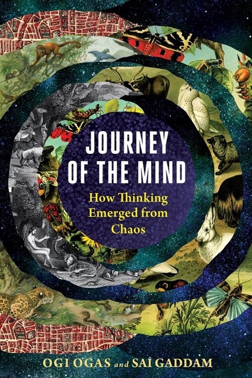 Journey of the Mind: How Thinking Emerged from Chaos (Hardcover)