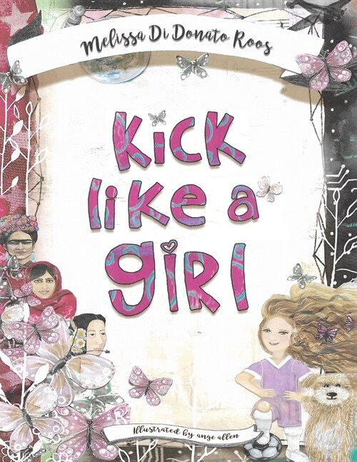 Kick Like a Girl (Paperback)