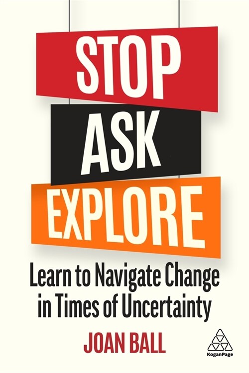 Stop, Ask, Explore: Learn to Navigate Change in Times of Uncertainty (Hardcover)