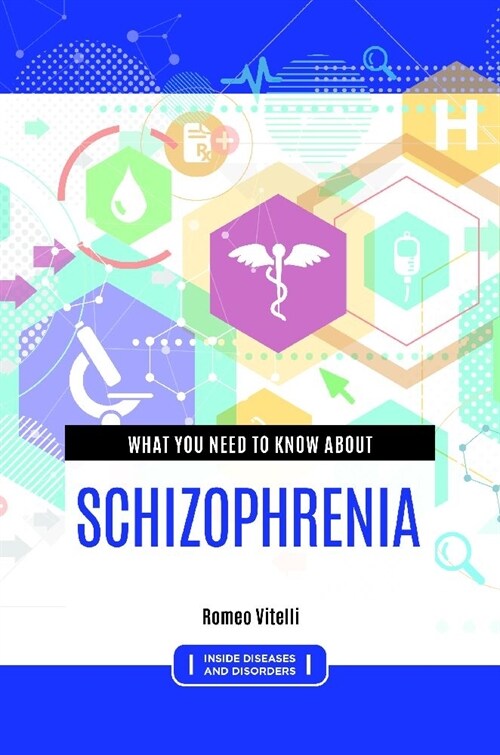 What You Need to Know about Schizophrenia (Hardcover)