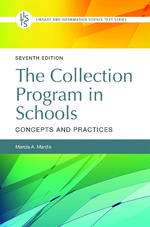 The Collection Program in Schools: Concepts and Practices (Paperback, 7, Revised)