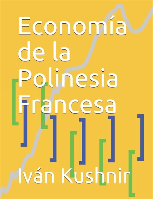 Econom? de la Polinesia Francesa (Paperback)