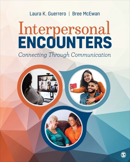 Interpersonal Encounters: Connecting Through Communication (Paperback)