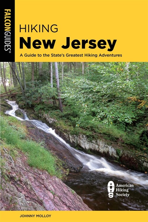 Hiking New Jersey: A Guide to the States Greatest Hiking Adventures (Paperback, 2)
