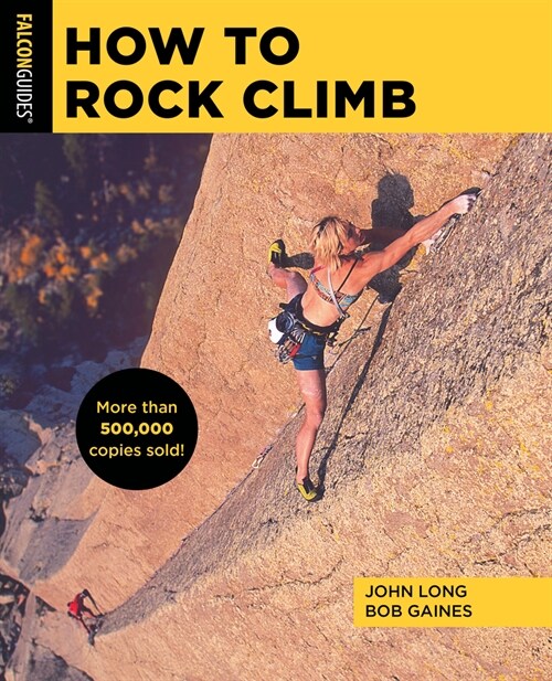 How to Rock Climb (Paperback, 6)