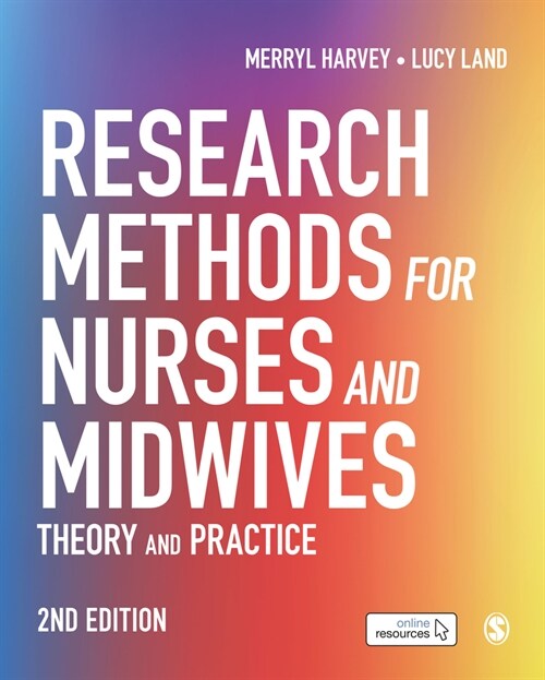 Research Methods for Nurses and Midwives : Theory and Practice (Paperback, 2 Revised edition)