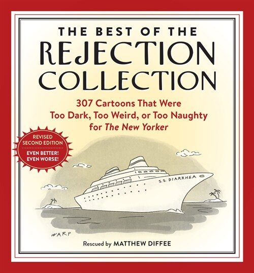 The Best of the Rejection Collection: 297 Cartoons That Were Too Dark, Too Weird, or Too Dirty for the New Yorker (Paperback, 2)