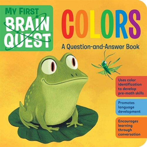 My First Brain Quest Colors: A Question-And-Answer Book (Board Books)