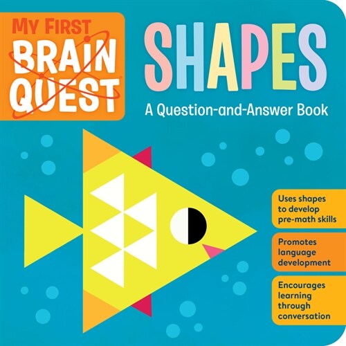 My First Brain Quest Shapes: A Question-And-Answer Book (Board Books)