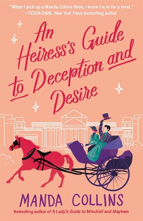 An Heiresss Guide to Deception and Desire (Paperback)