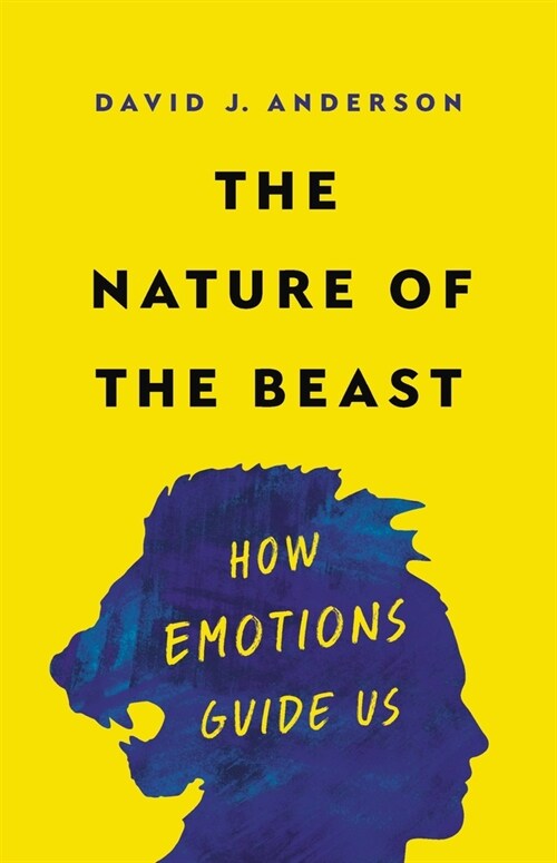 The Nature of the Beast: How Emotions Guide Us (Hardcover)