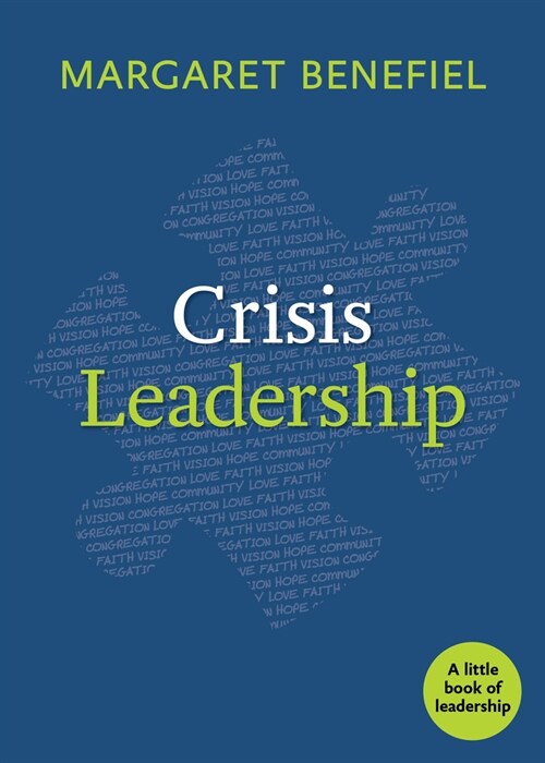 Crisis Leadership (Paperback)