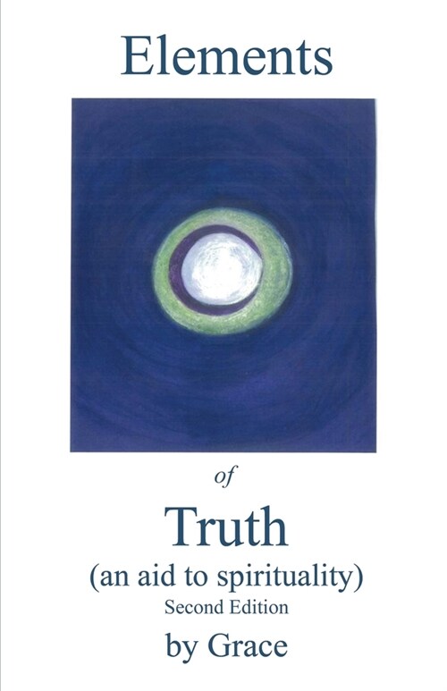 Elements of Truth (An Aid to Spirituality) (Paperback)