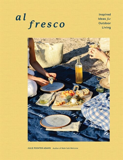 Al Fresco: Inspired Ideas for Outdoor Living (Hardcover)