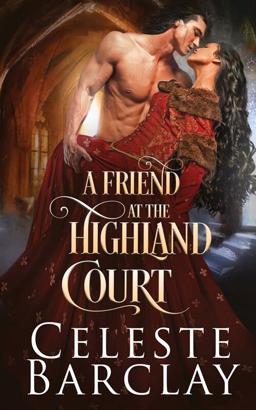 A Friend at the Highland Court (Paperback)