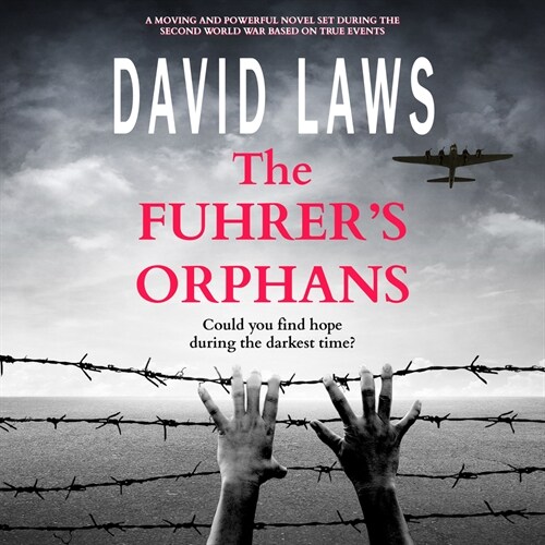 The Fuhrers Orphans: A Moving and Powerful Novel Based on True Events (MP3 CD)