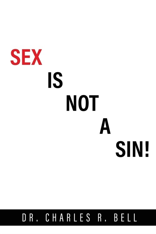 Sex Is Not a Sin! (Paperback)