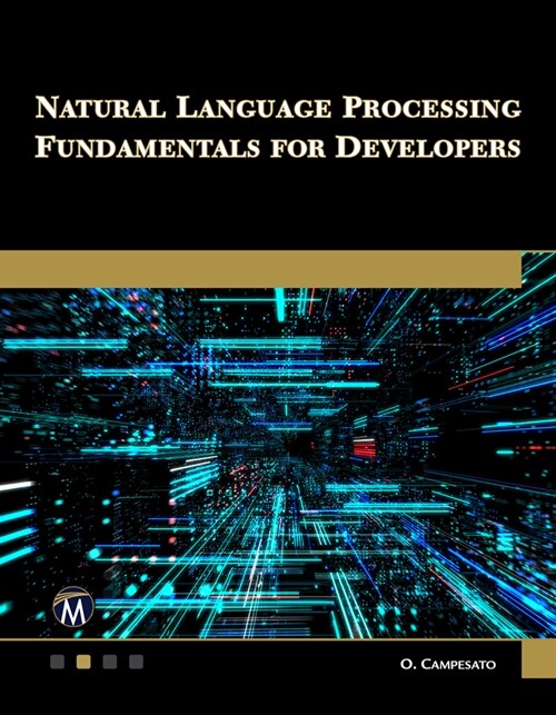 Natural Language Processing Fundamentals for Developers (Paperback)