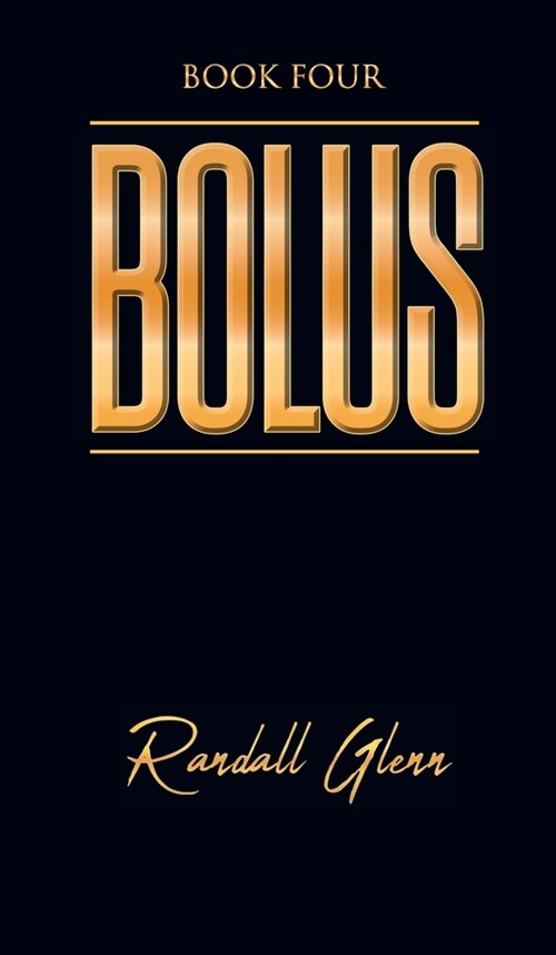 Bolus: Book Four (Hardcover)
