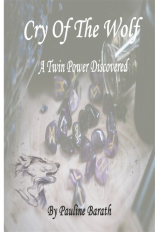 Cry of The Wolf: A Twin Power Discovered (Paperback)