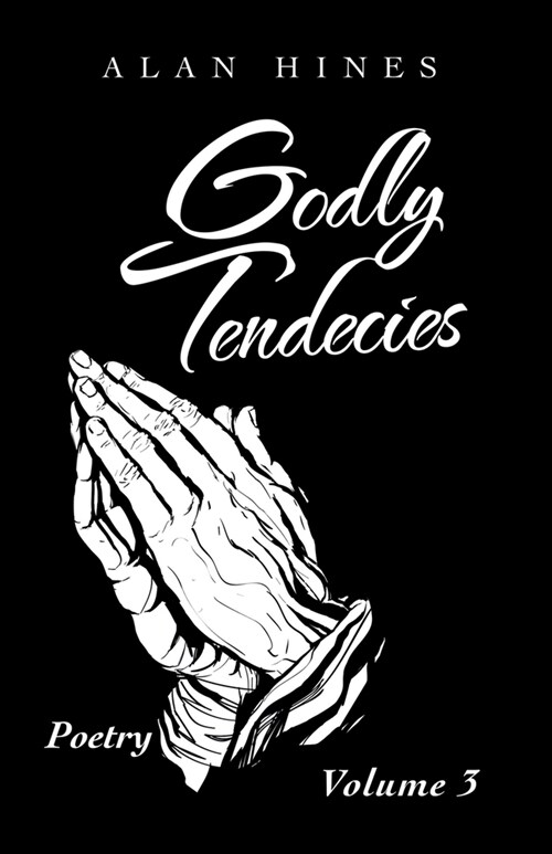 Godly Tendencies: Volume 3 (Paperback)