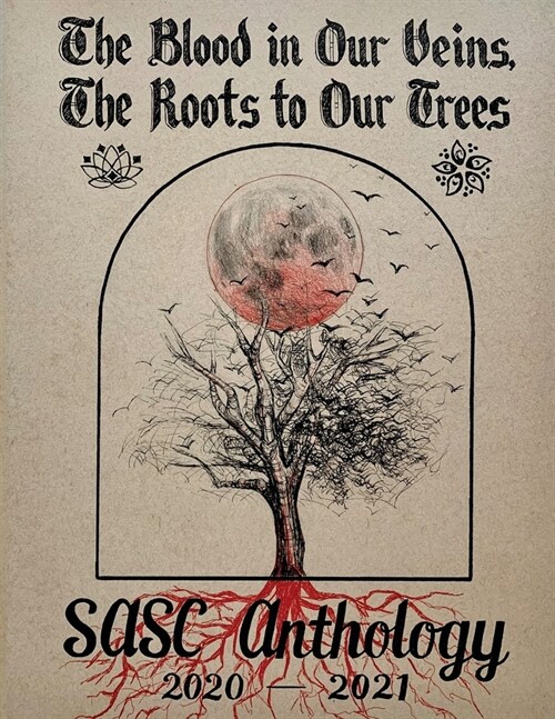 The Blood in Our Veins, The Roots to Our Trees: A Southeast Asian Anthology (Paperback)