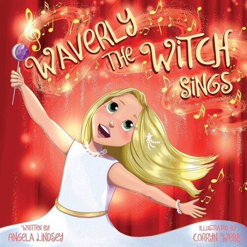 Waverly the Witch Sings: The Choir of Magical Arts (Paperback)