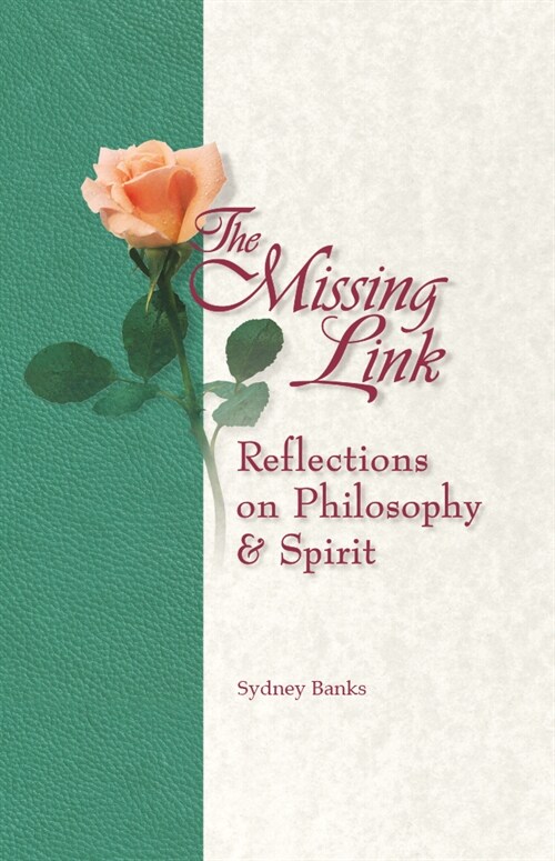 The Missing Link: Reflections on Philosophy and Spirit (Paperback, 3)