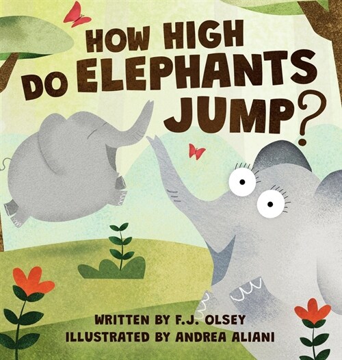 How High Do Elephants jump? (Hardcover)