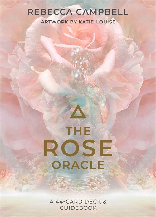 The Rose Oracle : A 44-Card Deck and Guidebook (Cards)