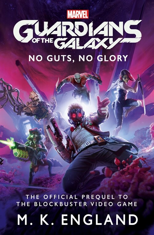 Marvels Guardians of the Galaxy: No Guts, No Glory (Paperback)