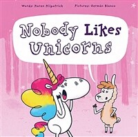 Nobody likes unicorns 