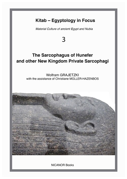 The Sarcophagus of Hunefer and Other New Kingdom Private Sarcophagi (Paperback)