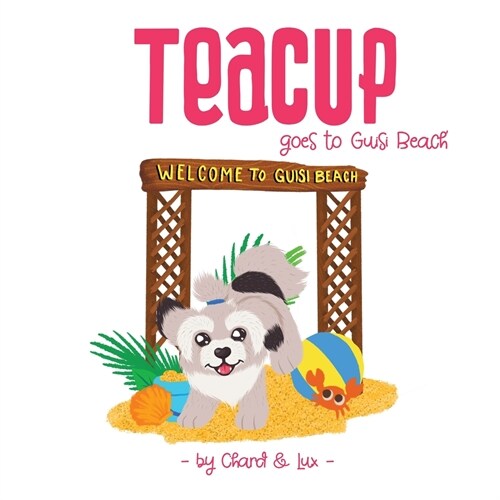 Teacup goes to Guisi Beach (Paperback)