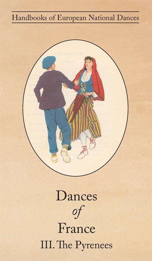 Dances of France III. The Pyrenees (Hardcover)