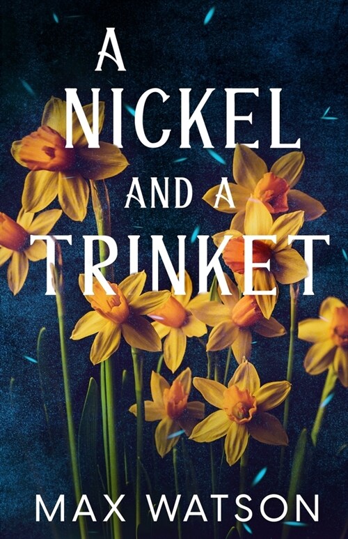 A Nickel and A Trinket (Paperback)