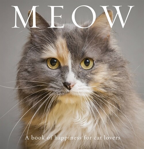 Meow: A Book of Happiness for Cat Lovers (Paperback)